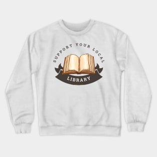 Support Your Library Crewneck Sweatshirt